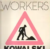 Kowalski - Workers