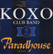 Koxo' Club Band - Paradhouse (Me Gusta)