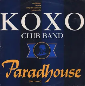 Koxo' Club Band - Paradhouse (Me Gusta)