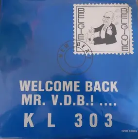 KL 303 - Welcome Back Mr. V.D.B.! ...