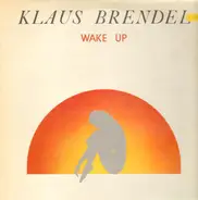 Klaus Brendel - Wake Up
