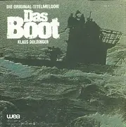 7inch Vinyl Single - Klaus Doldinger - Die Original-Titelmelodie 'Das Boot' / Heimkehr Der U 96