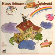 Klaus Hoffmann und Spielmobil - ... Spiel Mal Was Mit Mir