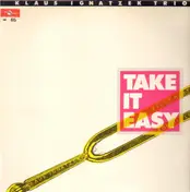 Klaus Ignatzek Trio - Take it easy