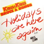 Klaus & Klaus & Bruce & Bongo - Holidays Are Here Again