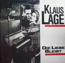 12inch Vinyl Single - Klaus Lage - Die Liebe Bleibt