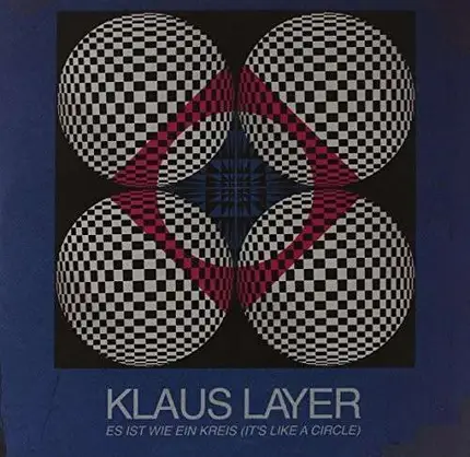 KLAUS LAYER - ES IS WIE EIN KREIS