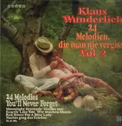 Klaus Wunderlich - 24 Melodien, die man nie vergisst, Vol. 2