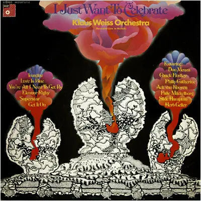 Klaus Weiss Orchestra - I Just Want To Celebrate
