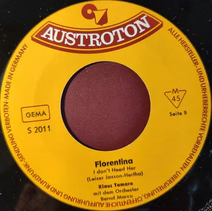 Klaus Tamaro , Orchester Bernd Marco - Ich Hab' So Oft An Dich Gedacht / Florentina