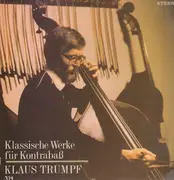 LP - Klaus Trumpf - Klassische Werke für Kontrabaß