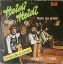 LP - Klaus Und Ferdl - Heidi Heidi Tua's No Amal