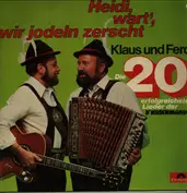 Klaus und Ferdl (JODEL)