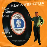 Klaus Wieczorek - Mein Schönster Lohn / Mach's Wie Ich