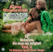 Klaus Wunderlich - 24 Melodien, Die Man Nie Vergißt, Vol. 1