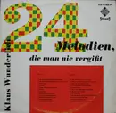 LP - Klaus Wunderlich - 24 Melodien, Die Man Nie Vergißt