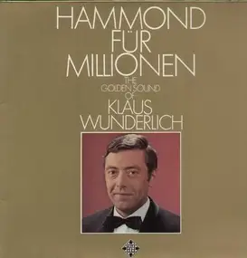 Klaus Wunderlich - Hammond Für Millionen