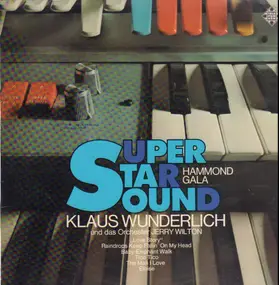 Klaus Wunderlich - Super Star Sound Hammond Gala