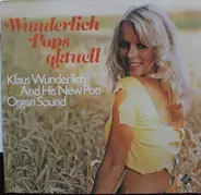 Klaus Wunderlich - Wunderlich Pops Aktuell (Klaus Wunderlich And His New Pop Organ Sound)