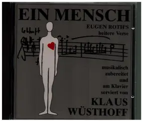 Klaus Wüsthoff - Ein Mensch