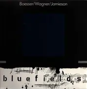 Klaus Bösser / Uli Wagner / Colin Jamieson - Bluefields