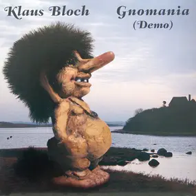 Klaus Bloch - Gnomania (Demo)