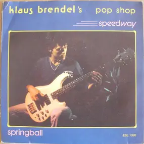 Klaus Brendel's Pop Shop - Speedway