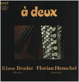 Klaus Bruder, Florian Henschel - à deux