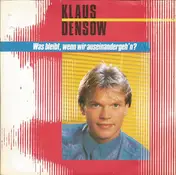 Klaus Densow - Was Bleibt, Wenn Wir Auseinandergeh'n?