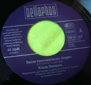7inch Vinyl Single - Klaus Densow - Deine Himmelblauen Augen