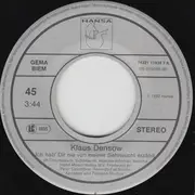 7inch Vinyl Single - Klaus Densow - Ich Hab' Dir Nie Von Meiner Sehnsucht Erzählt