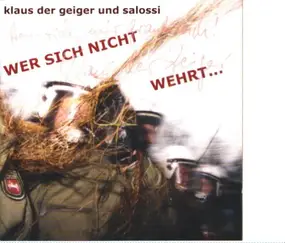 Klaus Der Geiger - Wer Sich Nicht Wehrt...