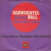 7inch Vinyl Single - Klaus Günter Neumann / Harald Lutz - Schwuchtel-Ball / Circus >>Zarah<< - sani