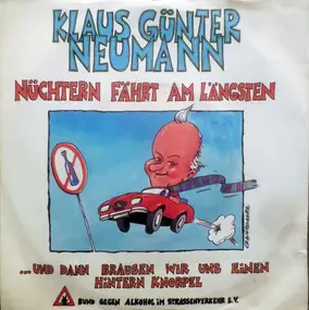 Klaus Günter Neumann - Nüchtern Fährt Am Längsten