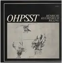 LP - Klaus Henrichs, Ludolf Kuchenbuch, Mikro Rilling - Ohpsst