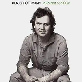 Klaus Hoffmann - Veränderungen