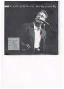 7inch Vinyl Single - Klaus Hoffmann - Mein Weg Ist Mein Weg