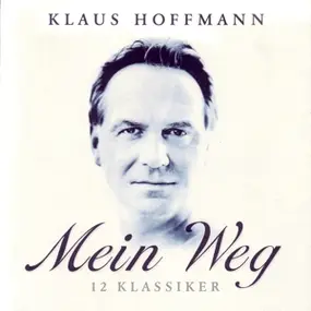 Klaus Hoffmann - Mein Weg