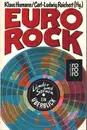 Paperback - Klaus Humann / Carl-Ludwig Reichert - Euro Rock