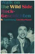 Klaus Humann - Walk on the Wild Side. Rock- Geschichten