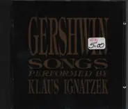 Gershwin - Gershwin Songs, Ignatzek