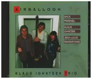 Klaus Ignatzek Trio - Airballoon