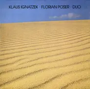 Klaus Ignatzek / Florian Poser Duo - Music For Grandpiano And Vibraphone