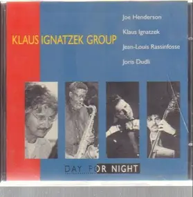 Klaus Ignatzek Group - Day For Night