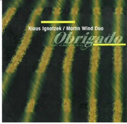 Klaus Ignatzek/ Martin Wind Duo - Obrigado