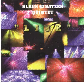Klaus Ignatzek Quintet - 'live'