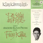 Klaus Kammer Liest Franz Kafka - Der Schlag Ans Hoftor Und Andere Kurze Prosa