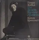 LP - Klaus Kammer Liest Franz Kafka - Ein Bericht Für Eine Akademie