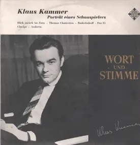 Klaus Kammer - Portrait eines Schauspielers - Wort und Stimme