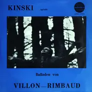 Rimbaud / Villon - Kinski Spricht Balladen Von Rimbaud - Villon